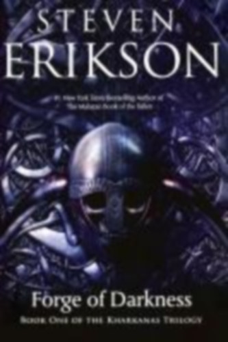 Steven Erikson - The Forge of Darkness - Book One of the Kharkanas Trilogy