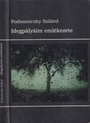 Podmaniczky Szil�rd - Idegp�ly�im eml�kezete