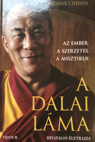 Mayank Chhaya - A Dalai Láma