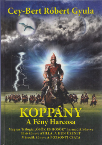 Cey-Bert R�bert Gyula - Kopp�ny - A F�ny harcosa (dedik�lt)