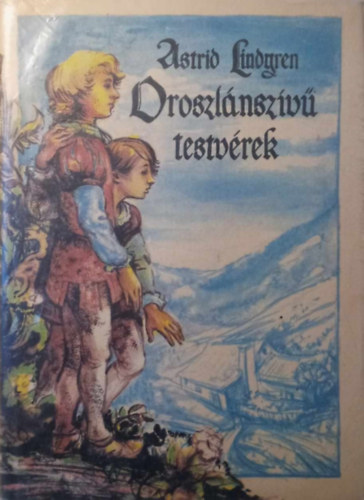 Astrid Lindgren - Oroszlnszv testvrek