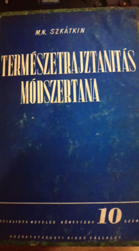 M. N. Szk�tkin - A term�szetrajztan�t�s m�dszertana