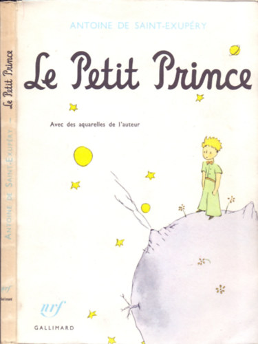 Antoine de Saint-Exup�ry - Le petit prince (A kis herceg eredeti, Francia nyelven)