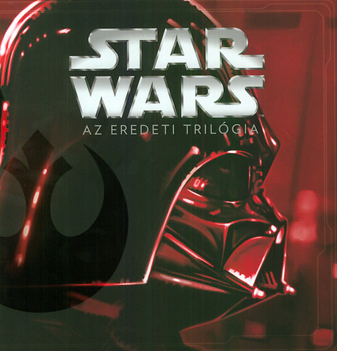 Star Wars - Az eredeti tril�gia