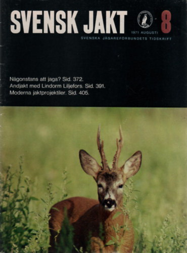 Malcolm Wallerstedt (Redaktr) - Svensk Jakt - 1971 Augusti (Nr. 8)