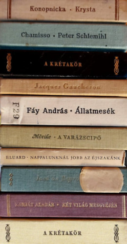 Chamisso, Jacques Gaucheron, Fáy András, Eduard Mörike, Paul ELuard, José de Espronceda, Komját Aladár, Li Hszing-Tao Maria Konopnicka - 10 db minikönyv: A krétakörA két világ mesgyéjén, A salamancai diák, Nappalunknál jobb az éjszakánk, A varázscipő, Állatmesék, A lyoni selyemszövők, Peter Schlemihl különös története, Krysta
