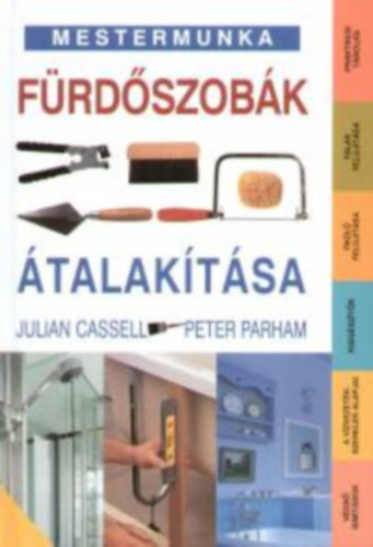 Julian Cassell; Peter Parham - Frdszobk talaktsa