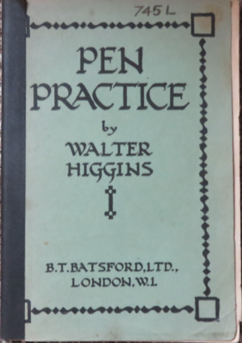 Walter Higgins - Pen Practice