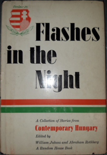 W.-Rothberg, A., D�ry Tibor, Tam�si �ron, S�nta Ferenc, GY�rf�s Mikl�s, Szab� P�l Juhasz - Flashes in the Night