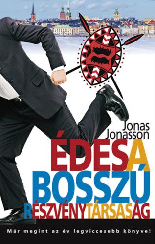 Jonas Jonasson - des a Bossz Rszvnytrsasg