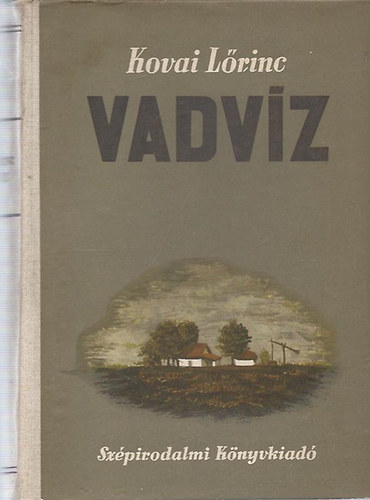 Kovai Lőrinc - Vadvíz