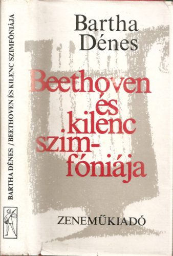 Bartha Dnes - Beethoven s kilenc szimfnija - Orfeusz knyvek