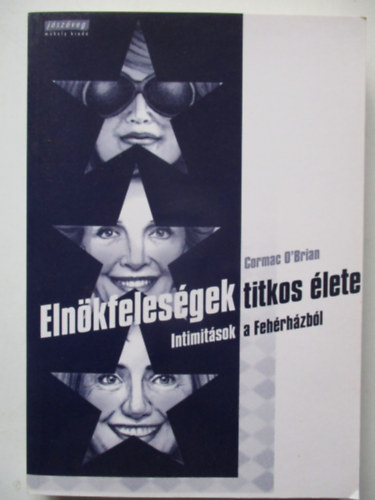 Corman O'Brien - Az elnökfeleségek titkos élete