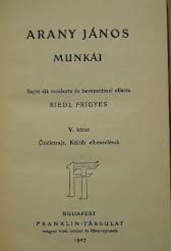 Reidl Frigyes - Arany Jnos munki V. nletrajz, Klti elbeszlsek