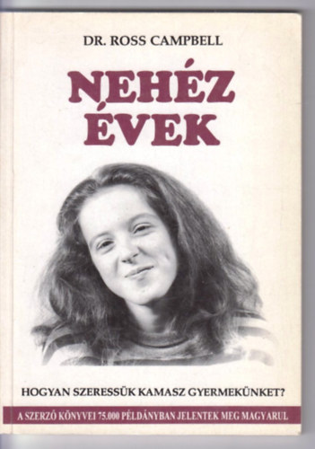 Dr. Ross Campbell - Nehéz évek
