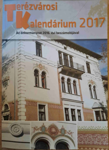 Terzvrosi Kalendrium 2017 - Az nkormnyzat 2016. vi beszmoljval