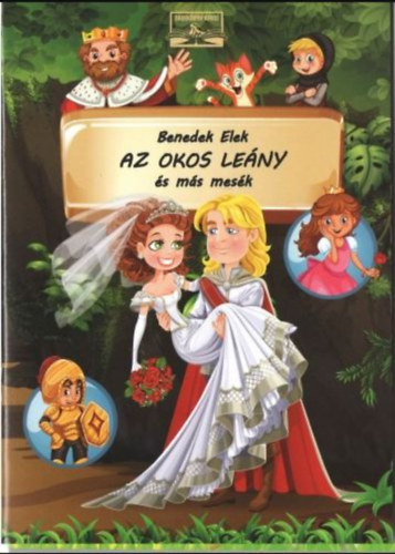 Benedek Elek - Az okos leny s ms mesk