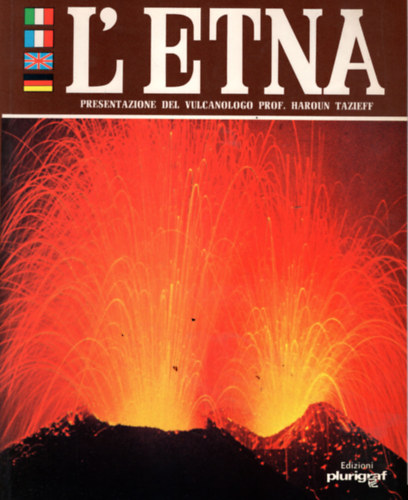 L' etna - Uho dei vulcani pi attivi del mondo.