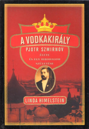 Linda Himelstein - A vodkakirály