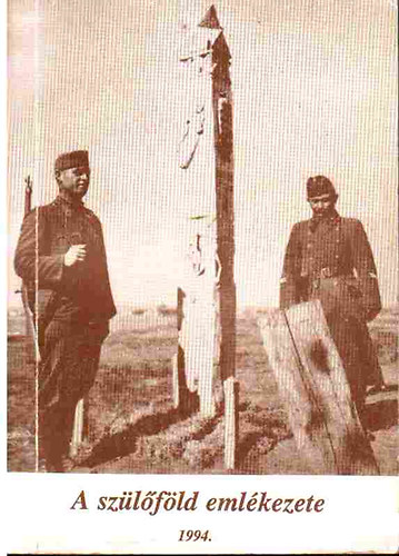 Biró László szerk. - A szülőföld emlékezete 1994.