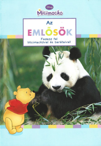 Disney Micimack� - Az eml�s�k - Fedezd fel Micimack�val �s bar�taival!