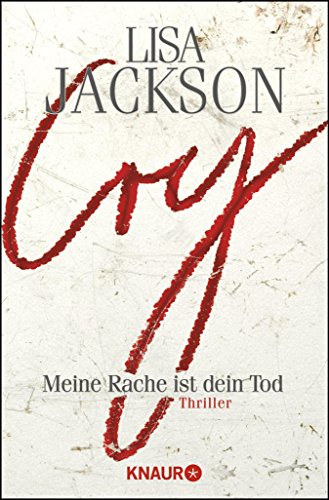 Lisa Jackson - Cry: Meine Rache ist dein Tod