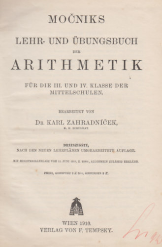 Dr. Karl Zahradnícek Mocniks - Lehr- und übungsbuch der arithmetik