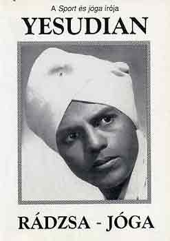 Selva Raja Yesudian - Rádzsa-Jóga