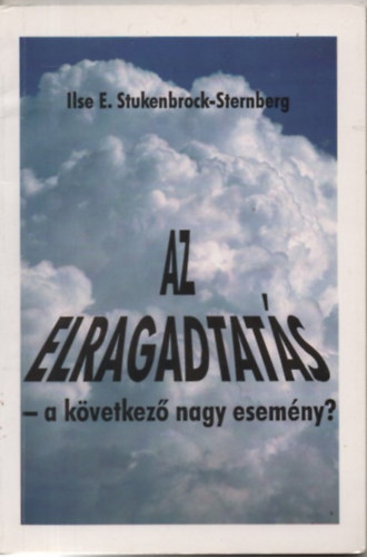 Ilsee. Stukenbrock-sternberg - Az elragadtat�s -  a k�vetkez� nagy esem�ny?