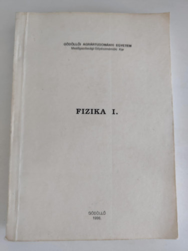 Dr. Vincze Gyula - Fizika I.