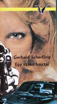 Gerhard Scherfling - Egy szke hajszl