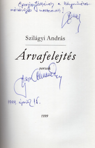 Szilágyi András - Árvafelejtés-versek- dedikált