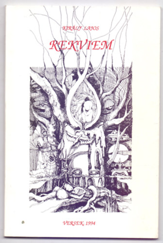 Király Lajos - Rekviem - Versek (Dedikált)
