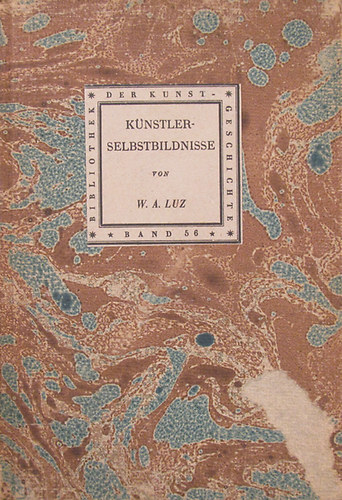 W. A. Luz - K�nstlerselbstbildnisse