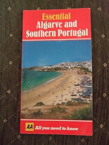 Gerry Crawshaw - ESSENTIAL ALGARVE ANS SOUTHERN PORTUGAL (AA ESSENTIAL)