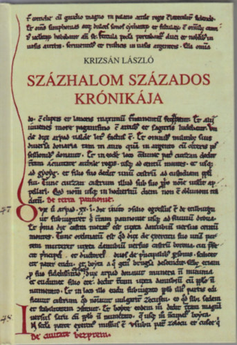 Krizs�n L�szl� - Sz�zhalom sz�zados kr�nik�ja