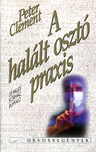 Peter Clement - A hal�lt oszt� praxis