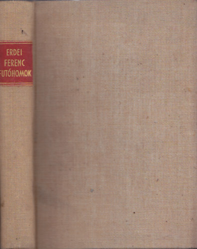 Erdei Ferenc - Fut�homok, a Duna-Tiszak�z f�ldje �s n�pe