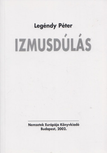 Leg�ndy P�ter - Izmusd�l�s