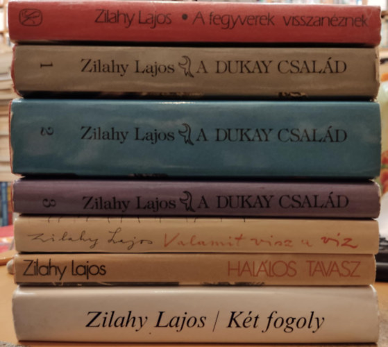 Zilahy Lajos - 7 db Zilahy Lajos: A Dukay csal�d 1-3. (I-III.); A fegyverek visszan�znek; Hal�los tavasz/Az ez�stsz�rny� sz�lmalom; K�t fogoly; Valamit visz a v�z