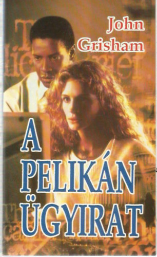John Grisham - A Pelikán ügyirat
