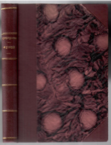 Strindberg �gost - A szerz� (Egy l�lek fejl�d�se IV.)