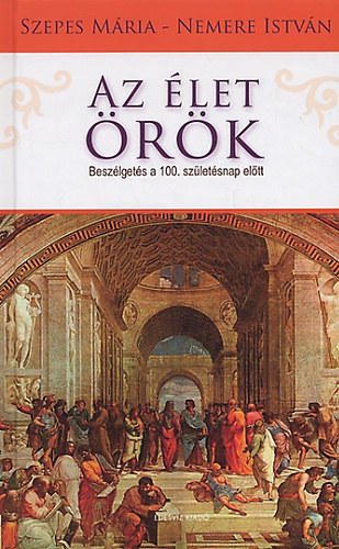 Szepes M�ria - Nemere Istv�n - Az �let �r�k