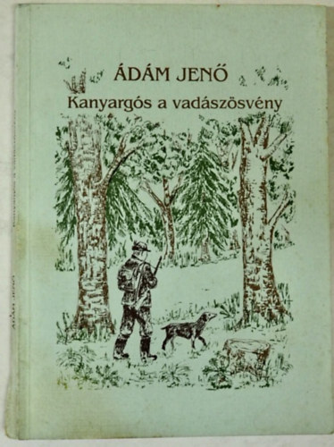 �d�m Jen� - Kanyarg�s a vad�sz�sv�ny