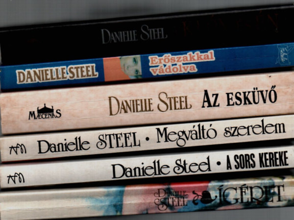 Danielle Steel - 6 db Danielle Steel k�nyv: �g�ret, A sors kereke, Megv�lt� szerelem, Az esk�v�, A kl�n �s �n, Er�szakkal v�dolva.