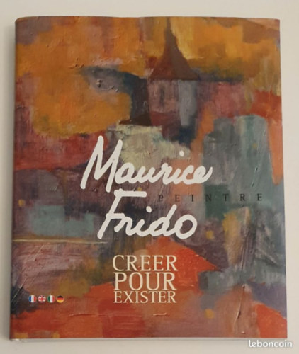 Maurice Frido peintre - Creer Pour Exister