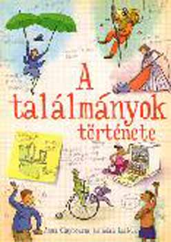 Adam Larkum; Anna Claybourne - A tallmnyok trtnete - gyerekeknek