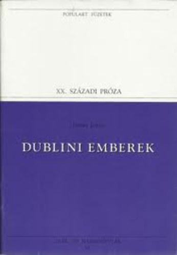 James Joyce - Dublini emberek (Populart fzetek)
