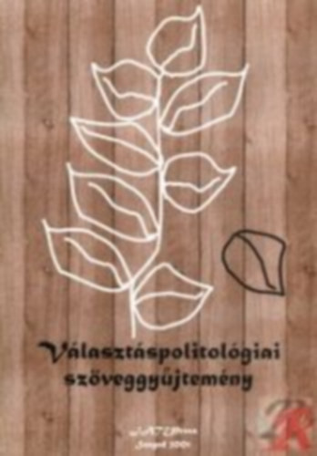 Kovács László Imre szerk. Fábián György - Választáspolitológiai szöveggyűjtemény