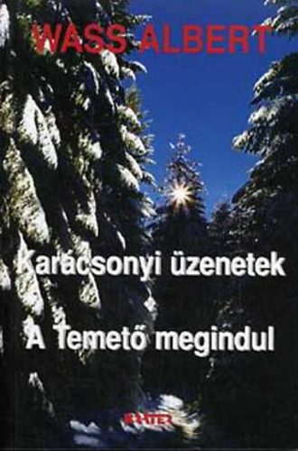 Wass Albert - Karcsonyi zenetek - A temet megindul